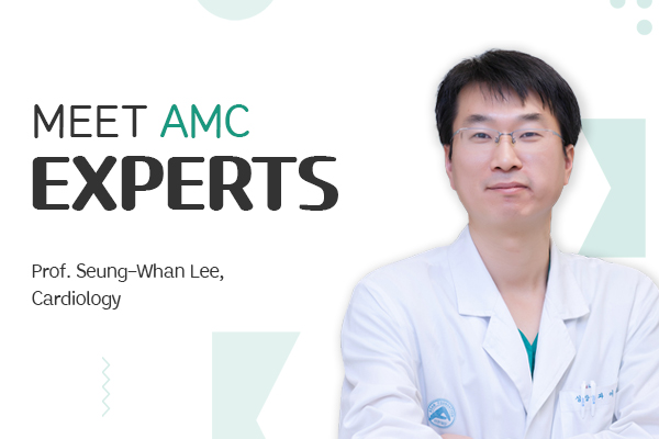 [Meet AMC Experts] The life-saving heart and peripheral vascular disease expert, treating more than 1,000 patients annually