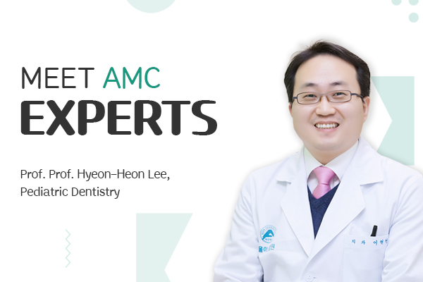 [Meet AMC Experts] The pediatric dental specialist patients go the distance to meet